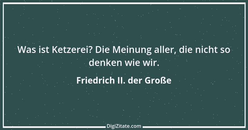 Zitat von Friedrich II. der Große 85