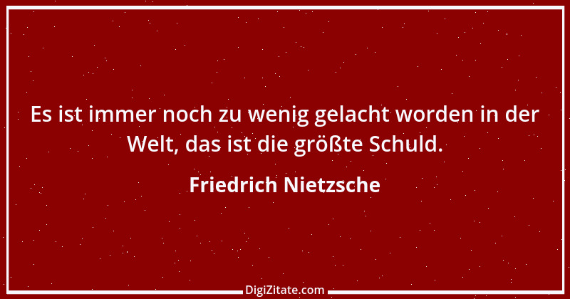 Zitat von Friedrich Nietzsche 870