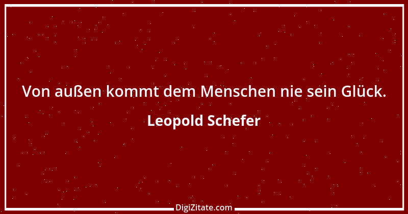 Zitat von Leopold Schefer 43