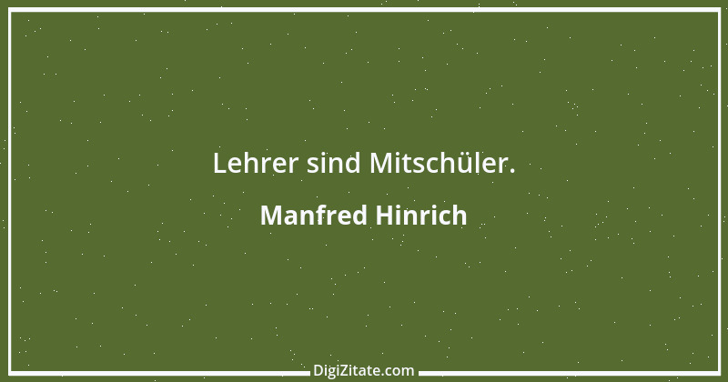 Zitat von Manfred Hinrich 2107