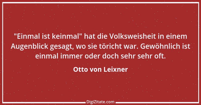 Zitat von Otto von Leixner 232