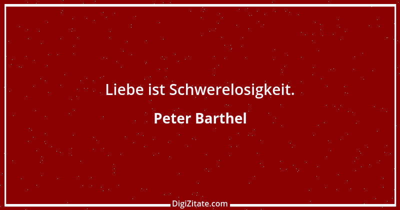 Zitat von Peter Barthel 2