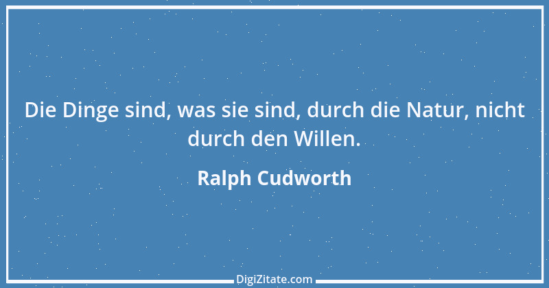 Zitat von Ralph Cudworth 1