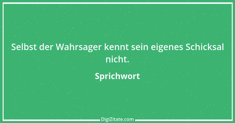 Zitat von Sprichwort 3925