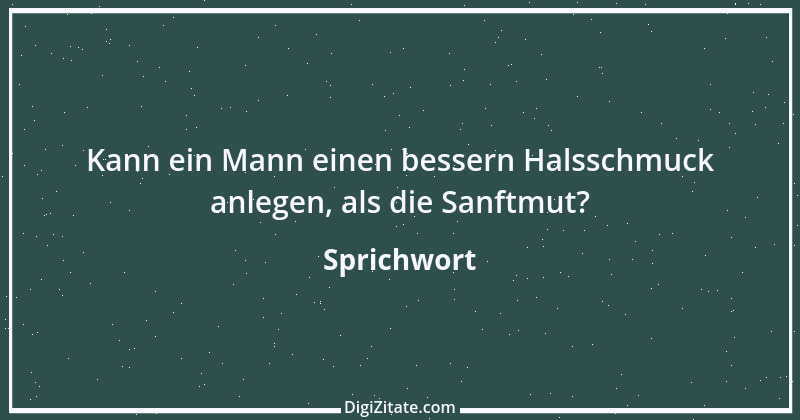 Zitat von Sprichwort 7925