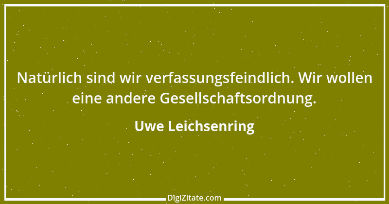 Zitat von Uwe Leichsenring 1