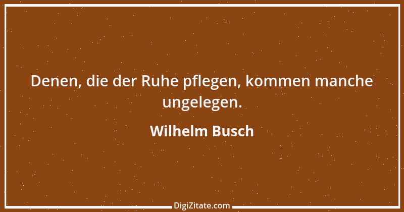 Zitat von Wilhelm Busch 485