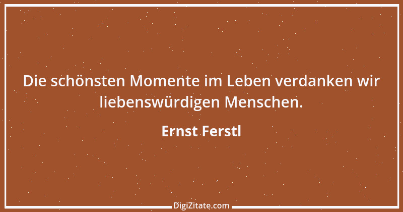 Zitat von Ernst Ferstl 1375