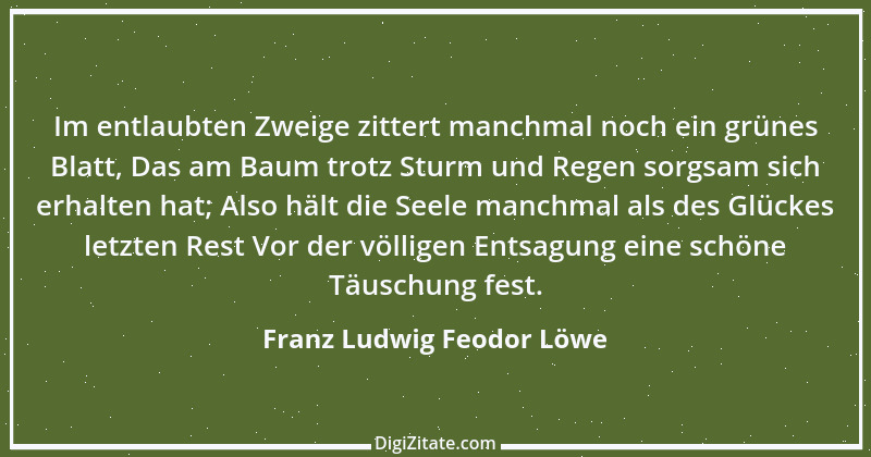 Zitat von Franz Ludwig Feodor Löwe 2