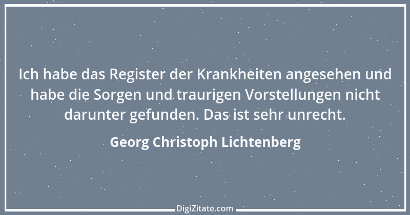 Zitat von Georg Christoph Lichtenberg 666