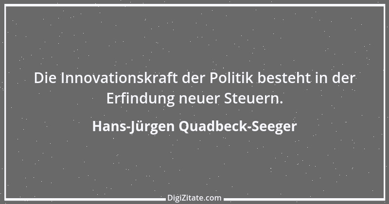 Zitat von Hans-Jürgen Quadbeck-Seeger 562