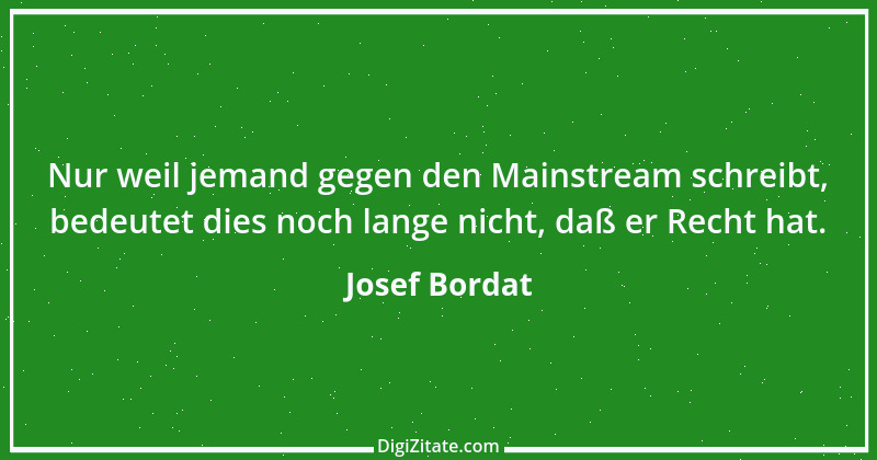 Zitat von Josef Bordat 41