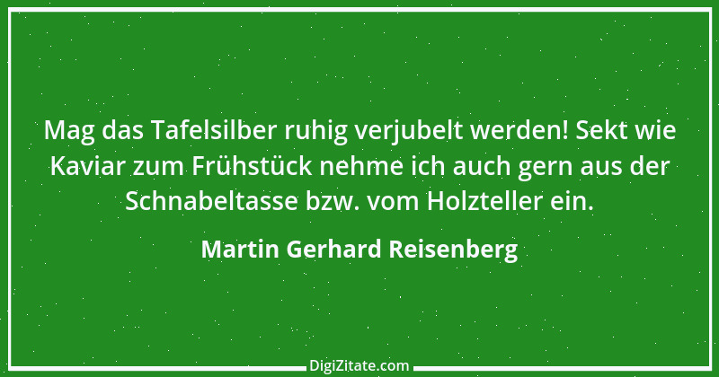 Zitat von Martin Gerhard Reisenberg 249