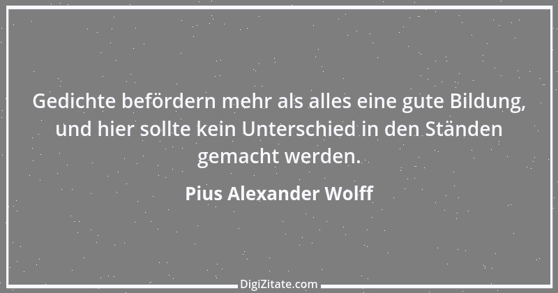 Zitat von Pius Alexander Wolff 3