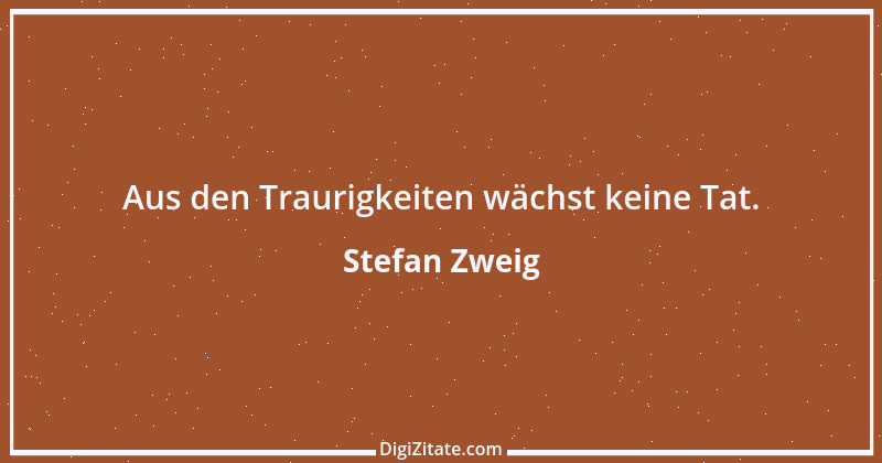 Zitat von Stefan Zweig 96