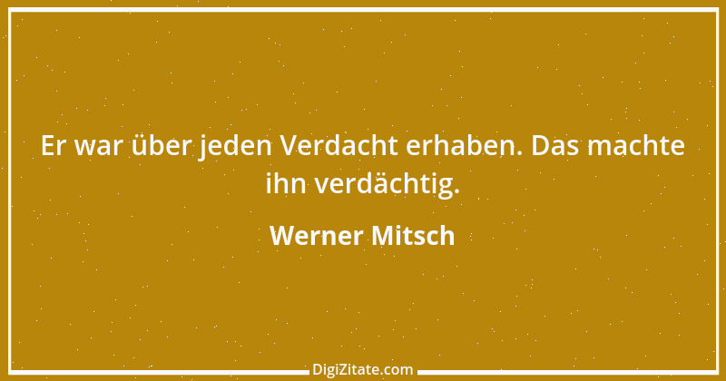 Zitat von Werner Mitsch 638