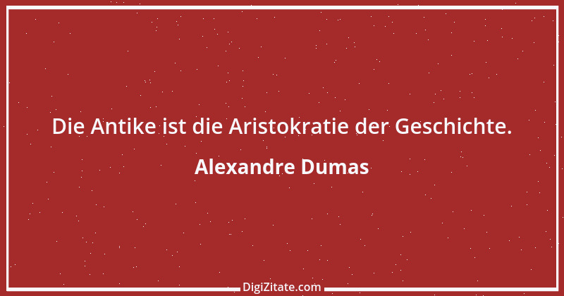 Zitat von Alexandre Dumas 15