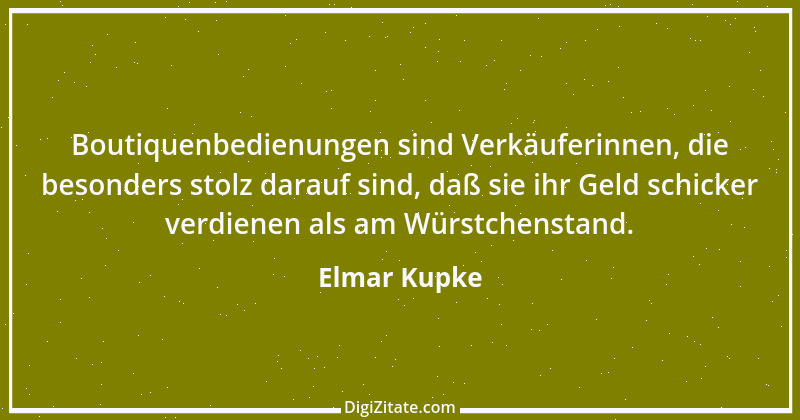 Zitat von Elmar Kupke 265