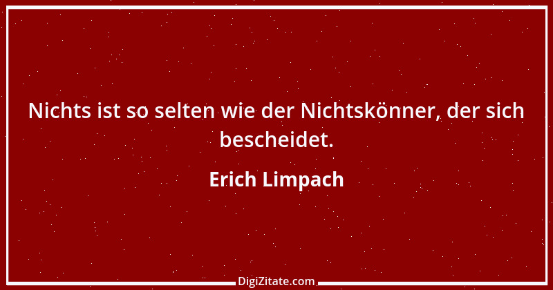 Zitat von Erich Limpach 94