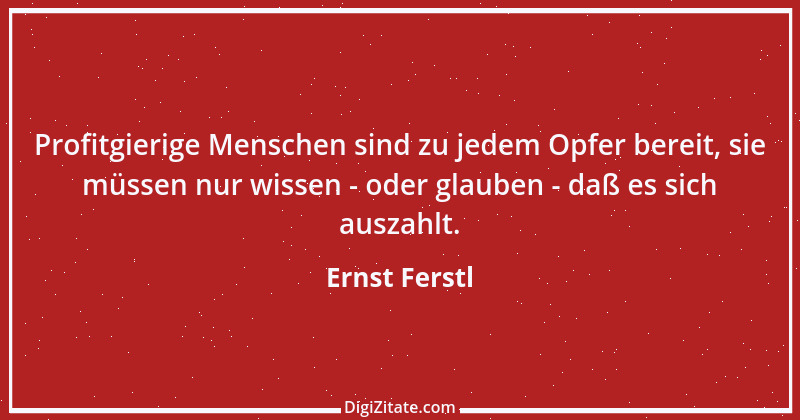 Zitat von Ernst Ferstl 376