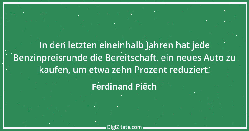 Zitat von Ferdinand Piëch 11