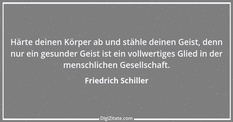 Zitat von Friedrich Schiller 452