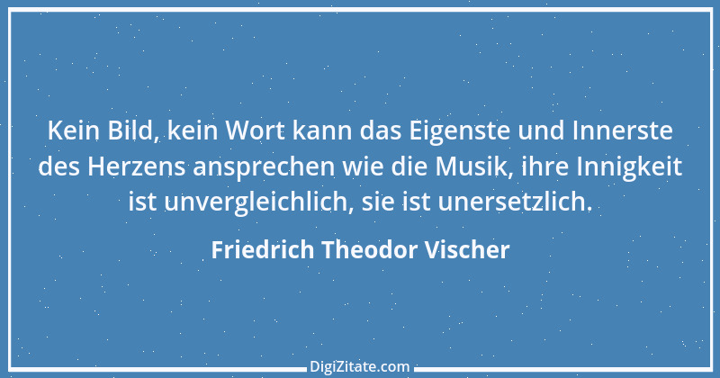 Zitat von Friedrich Theodor Vischer 66