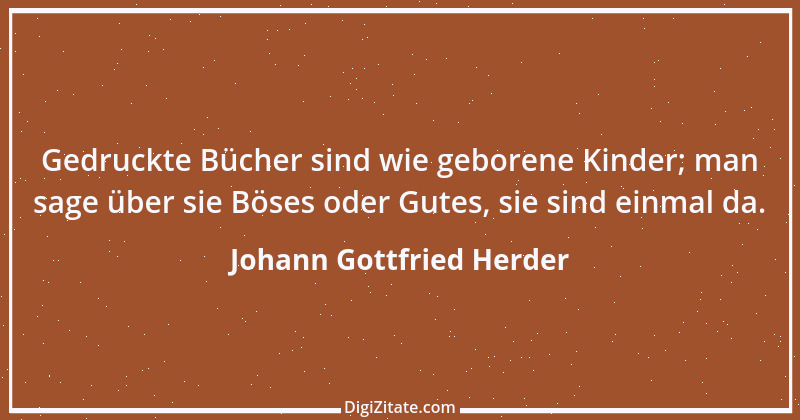 Zitat von Johann Gottfried Herder 249