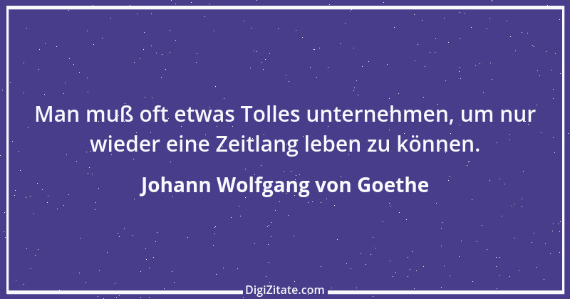 Zitat von Johann Wolfgang von Goethe 1935