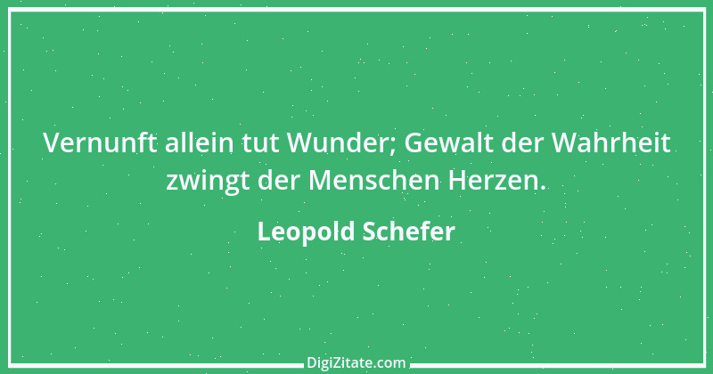 Zitat von Leopold Schefer 45