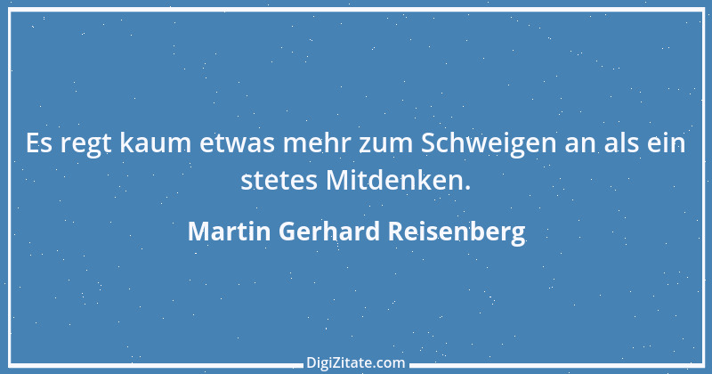 Zitat von Martin Gerhard Reisenberg 2250