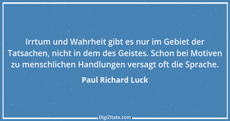 Zitat von Paul Richard Luck 174