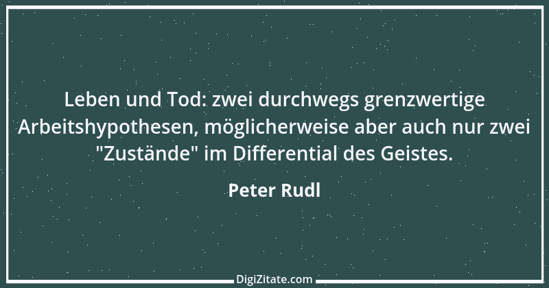 Zitat von Peter Rudl 209