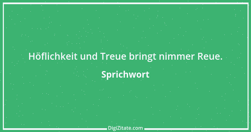 Zitat von Sprichwort 9927