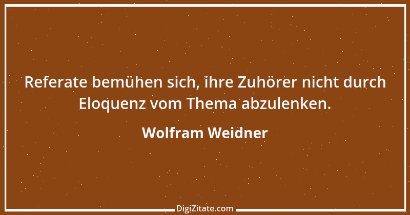 Zitat von Wolfram Weidner 93