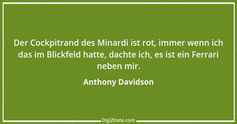 Zitat von Anthony Davidson 2