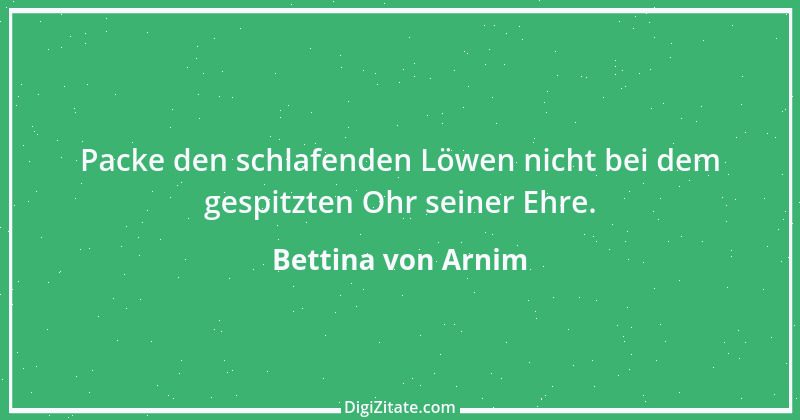 Zitat von Bettina von Arnim 2