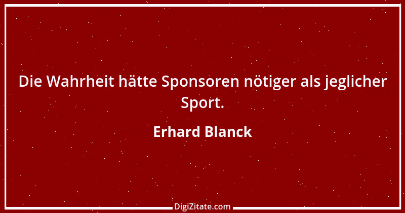 Zitat von Erhard Blanck 1302