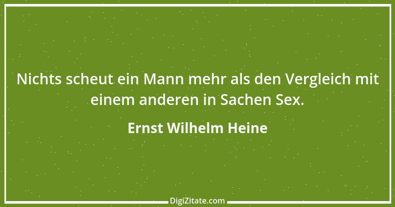 Zitat von Ernst Wilhelm Heine 19