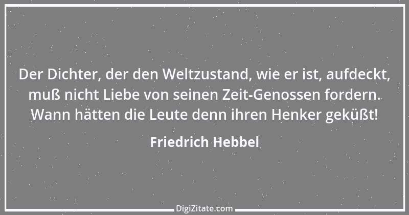 Zitat von Friedrich Hebbel 102