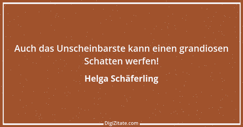 Zitat von Helga Schäferling 502