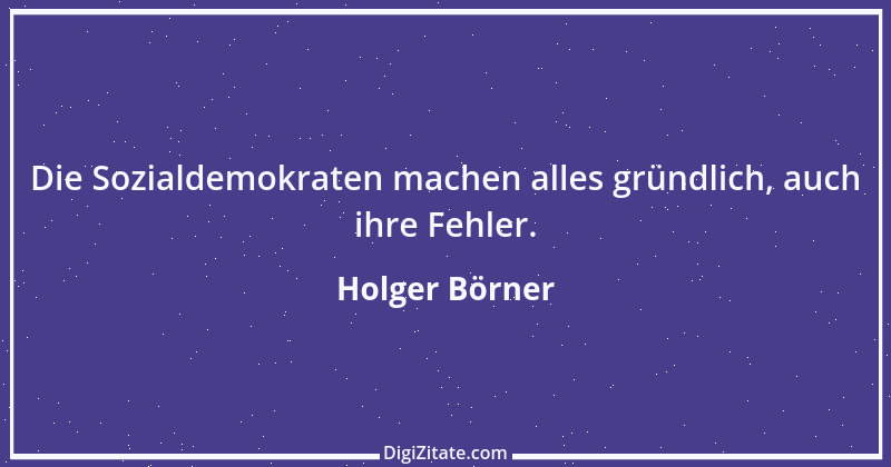 Zitat von Holger Börner 6