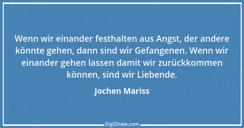 Zitat von Jochen Mariss 61