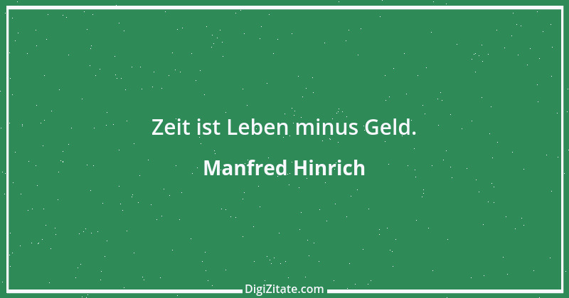 Zitat von Manfred Hinrich 3921