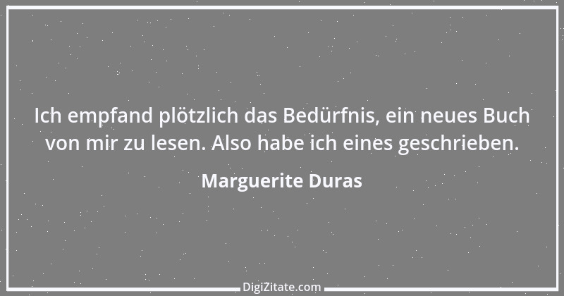 Zitat von Marguerite Duras 6