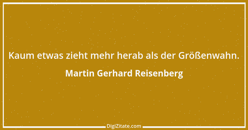 Zitat von Martin Gerhard Reisenberg 1062