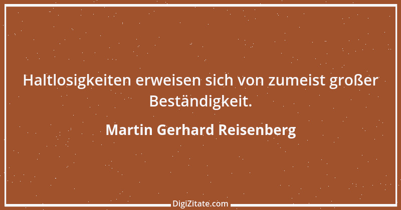 Zitat von Martin Gerhard Reisenberg 3062