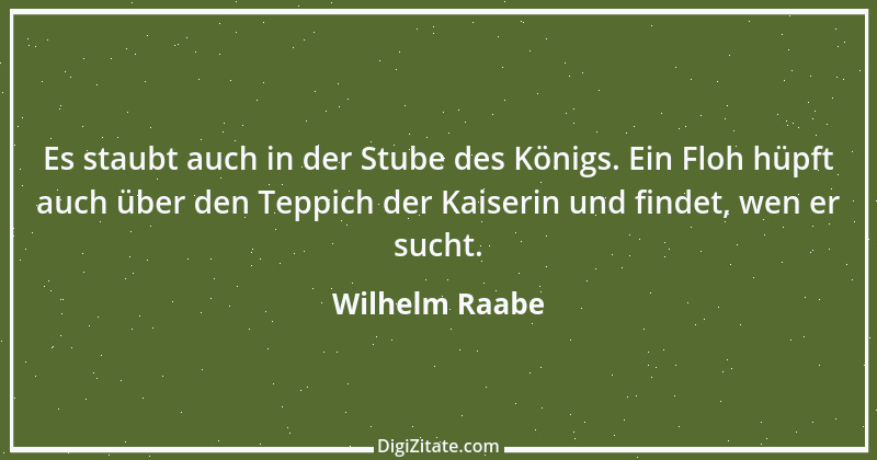 Zitat von Wilhelm Raabe 226