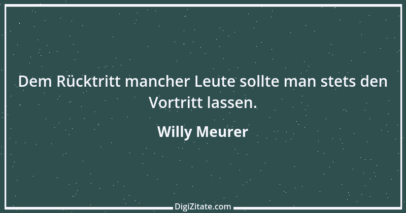 Zitat von Willy Meurer 1048