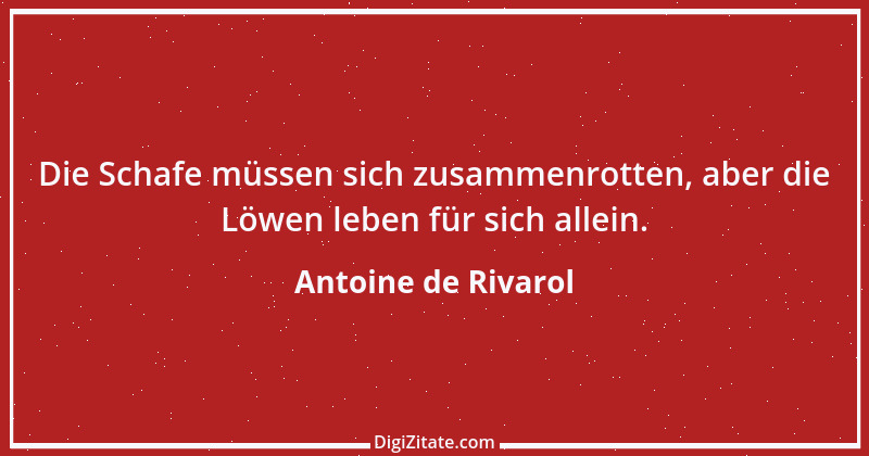 Zitat von Antoine de Rivarol 82